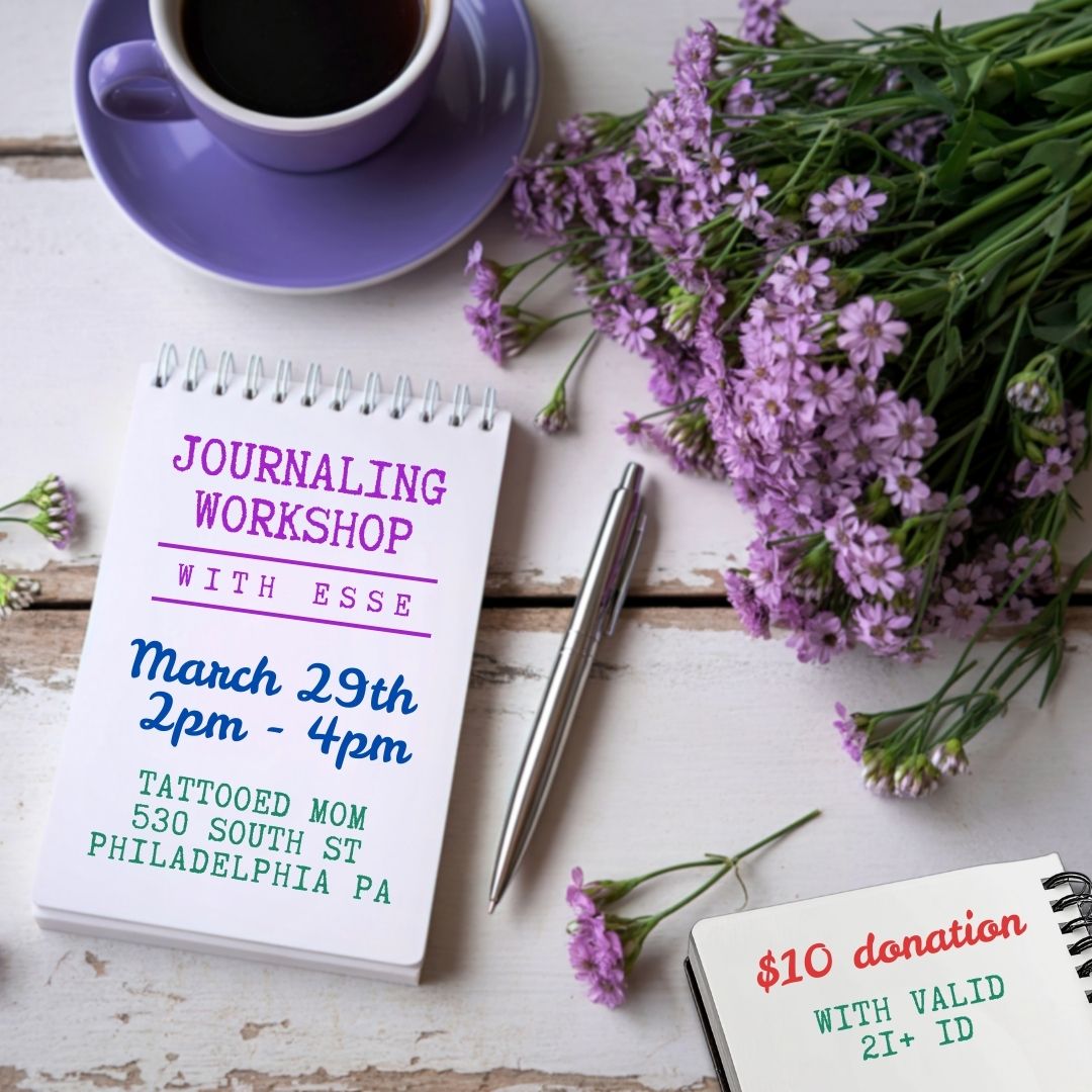 Journaling Workshop with Esse - Sunday, March 29 at 2:00 PM at Tattooed Mom in Queen Village, Philadelphia