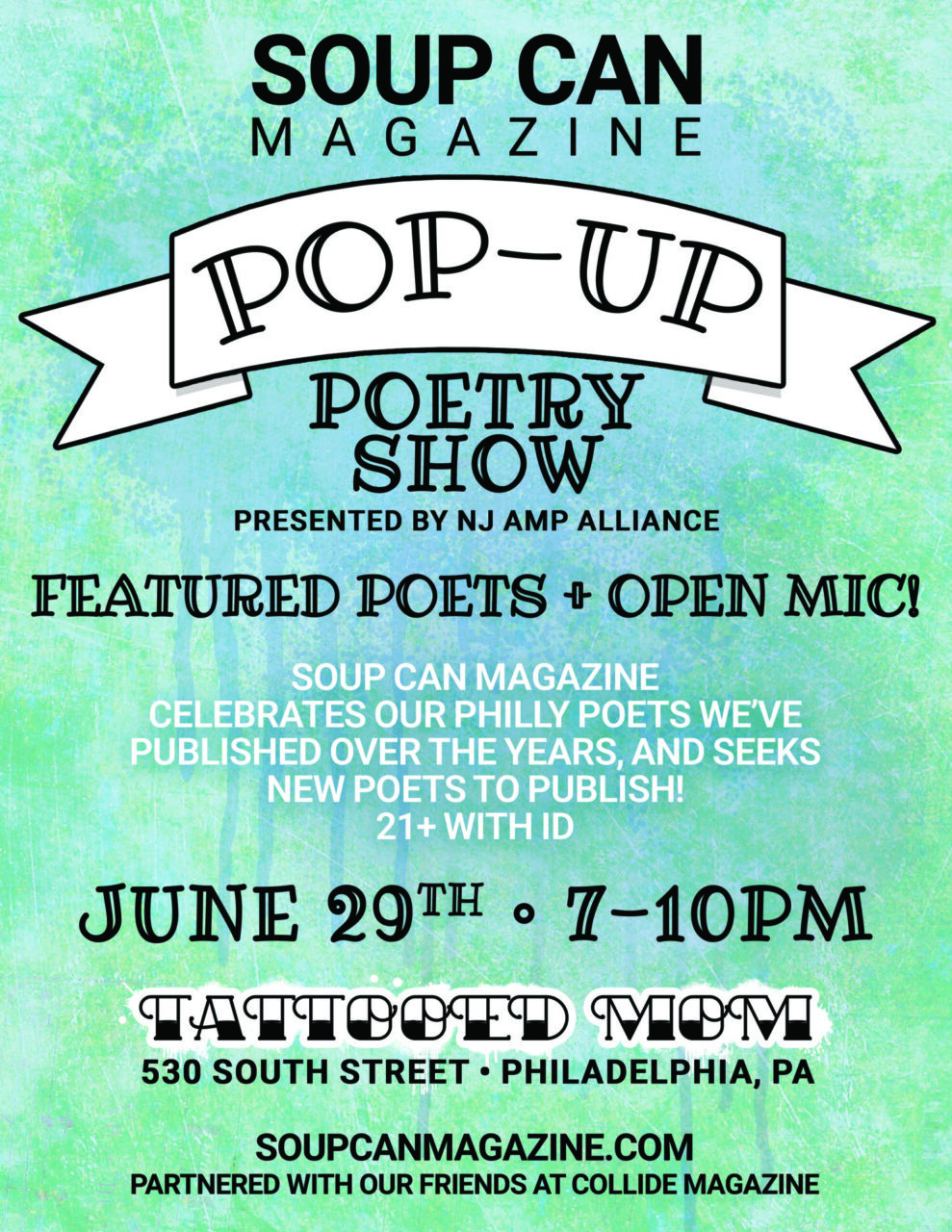 Soup Can Magazine Pop-Up Poetry Show - Monday, June 29 at 7:00 PM at Tattooed Mom in Queen Village, Philadelphia