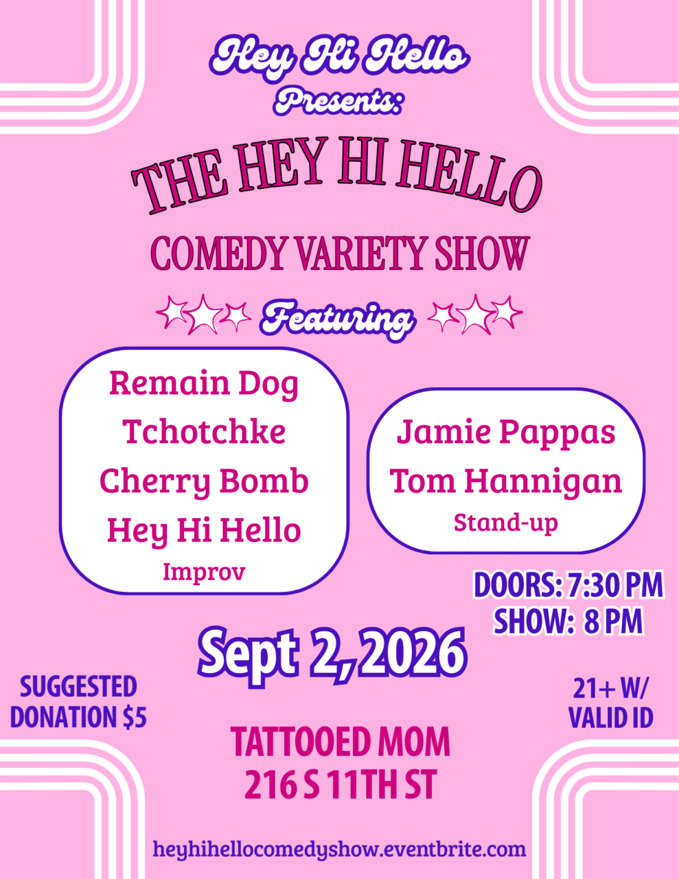The Hey Hi Hello Show // September 2026 - Wednesday, September 2 at 7:30 PM at Tattooed Mom in Queen Village, Philadelphia
