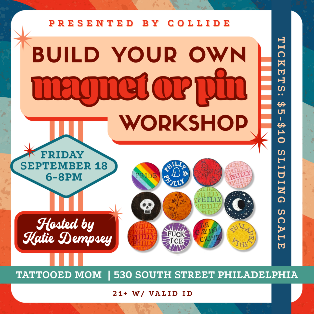 Build Your Own Magnet or Pin Workshop